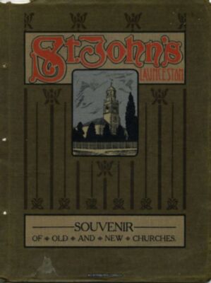 1914 Souvenir of Old and New Churches - St John's